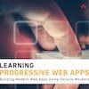 Learning Progressive Web Apps - Book Review and Q&A